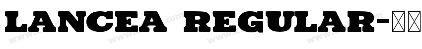 LANCEA Regular字体转换